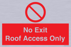 No Exit Roof Access Only
